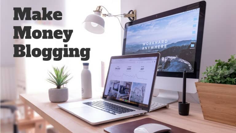 Make Money Blogging - How to Make Money with a Blog